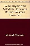Wild thyme and saladelle : journeys round Western Provence
