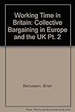 Working time in Britain : towards a European model