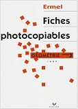 Apprentissages g�om�triques et r�solution de probl�mes au cycle 3 : Fiches photocopiables