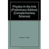 physics in the arts preliminary edition complementary science