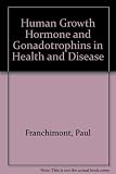 Human growth hormone and gonadotrophins in health and disease