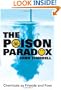 The Poison Paradox: Chemicals As Friends and Foes