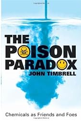 ThePoisonParadox:ChemicalsAsFriendsandFoes