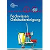Fachwissen Geb�udereinigung: Lehr- und �bungsbuch