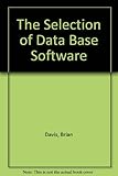 The selection of database software
