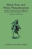 Black poor and white philanthropists : London's blacks and the foundation of the Sierra Leone settlement, 1786-1791
