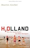Produkt-Bild: H2Olland: Wie die Niederl&auml;nder das Meer besiegten