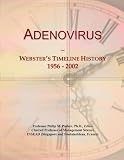 Adenovirus: Webster`s Timeline History, 1956 - 2002
