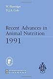 Recent advances in animal nutrition 1991
