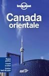 Canada Orientale (Guide EDT/Lonely Pl...