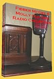 Official Fibber Mcgee and Molly Old Time Radio OTR Mp3 Collection on DVD - Offering 761 Different Shows and Appearances for a Total of 318 Hours of Listening Enjoyment