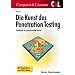 Die Kunst des Penetration Testing - Handbuch f�r professionelle Hacker: Sicherheitsl�cken finden, Gefahrenquellen schlie�en