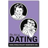 The Art of Dating: Necking, Petting & Popularity: Wisdom From the 1940s