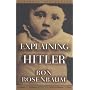 Explaining Hitler by Ron Rosenbaum