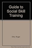 A guide to social skill training