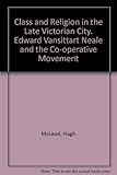 Class and religion in the late Victorian city