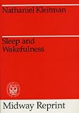 Sleep and Wakefulness (Midway Reprint)