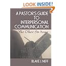 A Pastor's Guide to Interpersonal Communication: The Other Six Days (Haworth Series in Chaplaincy)