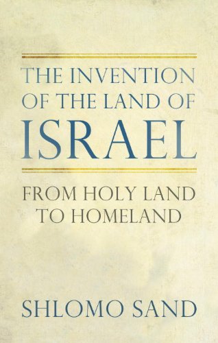 The Invention of the Land of Israel From Holy Land to Homeland1844679462 : image