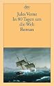 In 80 Tagen um die Welt: Roman