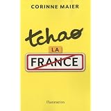 Tchao la Francepar Corinne Maier
