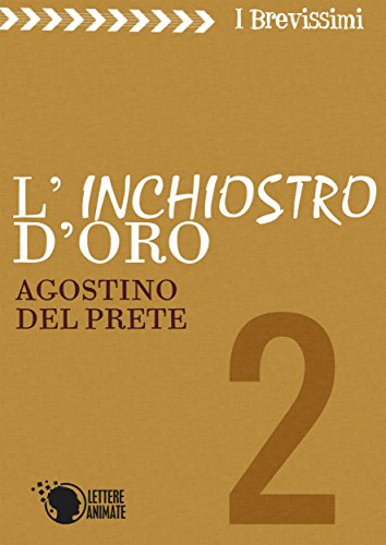 L'inchiostro d'oro (I brevissimi) (Italian Edition)