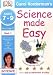 Science Made Easy Life Processes and Living Things: Ages 7-9 Key Stage 2 Bk. 1 (Carol Vorderman's Science Made Easy)