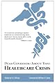 Dear Governor: About That Healthcare Crisis