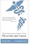 Dear Governor: About That Healthcare Crisis