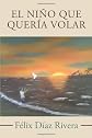 El Niño Que Quería Volar (Spanish Edition)