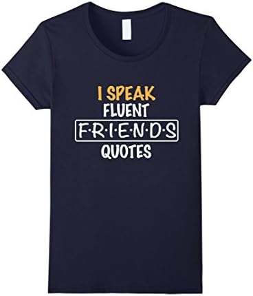 Women's F.R.I.E.N.D.S quotes T-Shirt Small Navy
