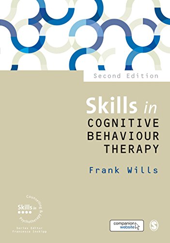 Skills in Cognitive Behaviour Therapy (Skills in Counselling & Psychotherapy Series)