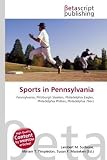 Sports in Pennsylvania: Pennsylvania, Pittsburgh Steelers, Philadelphia Eagles, Philadelphia Phillies, Philadelphia 76ers