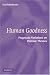 Search : Human Goodness: Pragmatic Variations on Platonic Themes
