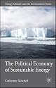 The Political Economy of Sustainable Energy (Energy, Climate and the Environment)
