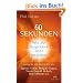 60 Sekunden: Wie ein Augenblick alles ver�ndert