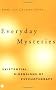 Everyday Mysteries: Existential Dimensions of Psychotherapy