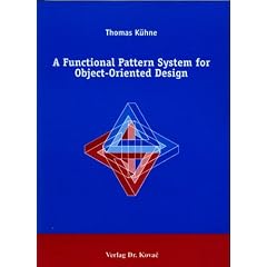 A Functional Pattern System for Object-Oriented Design .