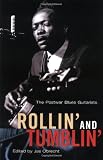 Rollin and Tumblin : The Postwar Blues Guitarists