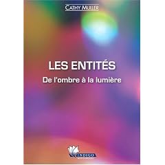 Les entit�s - De l'ombre � la lumi�re