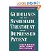 Guidelines for the Systematic Treatment of the Depressed Patient (Guidebooks in Clinical Psychology)