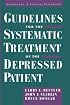 Guidelines for the Systematic Treatment of the Depressed Patient (Guidebooks in Clinical Psychology)