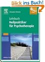 Lehrbuch Heilpraktiker f�r Psychotherapie: mit Zugang zum Elsevier-Portal