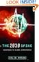 The 2030 Spike: Countdown to Global Catastrophe