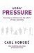 Under Pressure: Rescuing Our Children From The Culture Of Hyper-Parenting: Rescuing Our Children from the Culture of Hyper-parenting