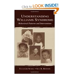 Understanding Williams Syndrome: Behavioral Patterns and Interventions