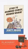 Stick to Drawing Comics, Monkey Brain!