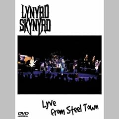 Lynyrd Skynyrd - Lyve from Steel Town