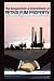 The Acquisition & Divestiture of Petroleum Property: A Guide to the Tactics, Strategies and Processes Used by Successful Companies