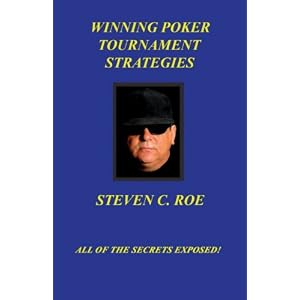 Winning Poker Tournament Strategies